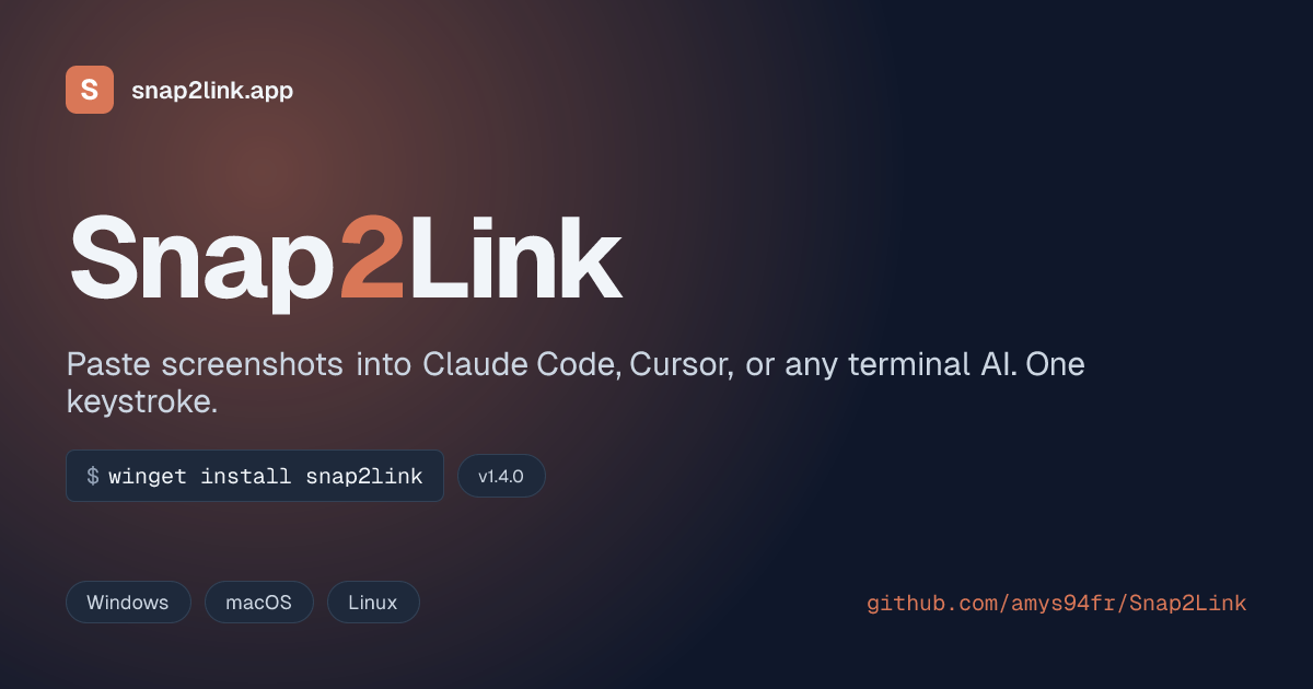 Snap2Link · paste screenshots into Claude Code, Cursor, or any terminal AI